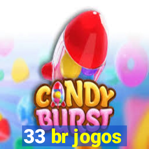 33 br jogos